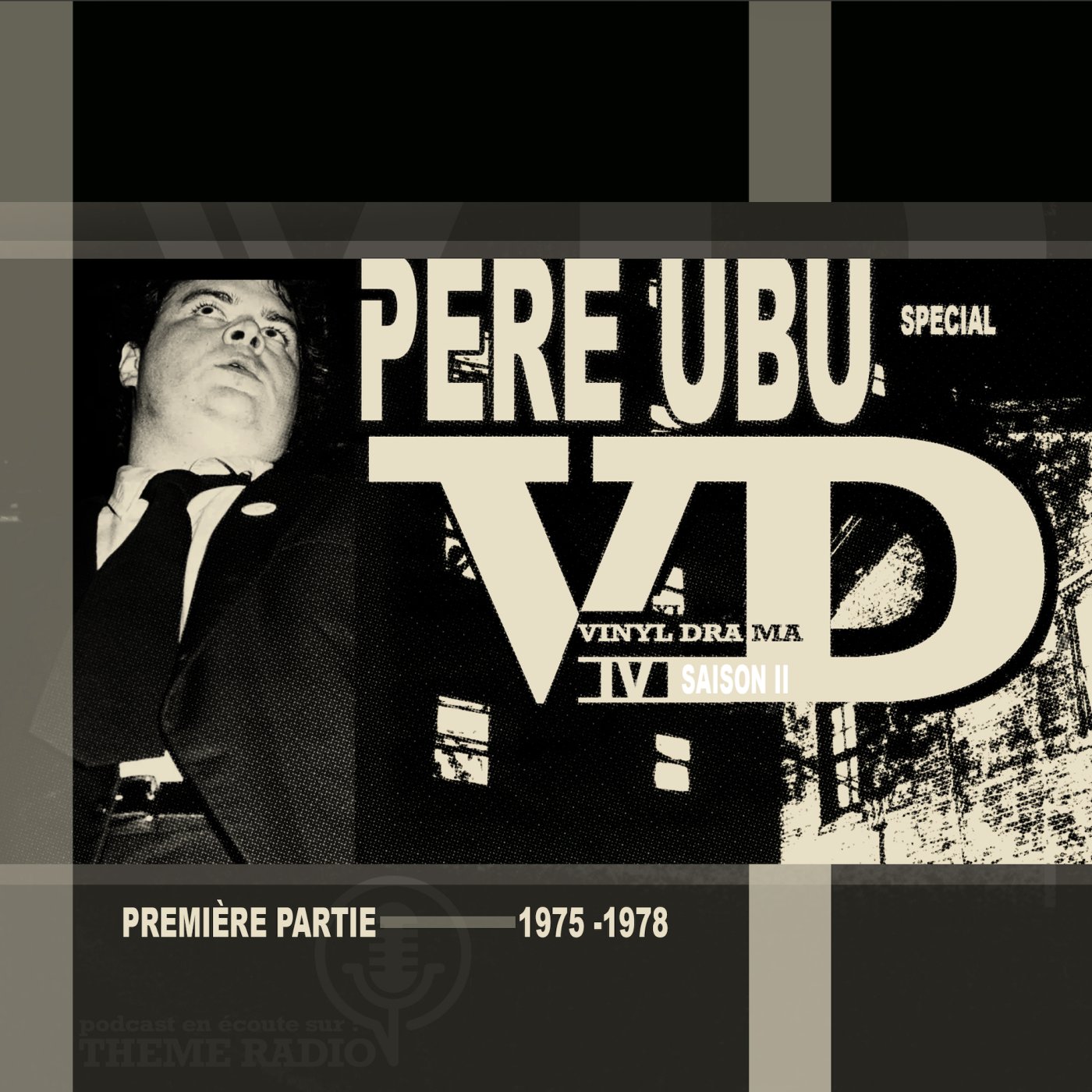 Vinyl Drama E4 - Spéciale Pere Ubu