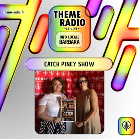 Catch Piney Show