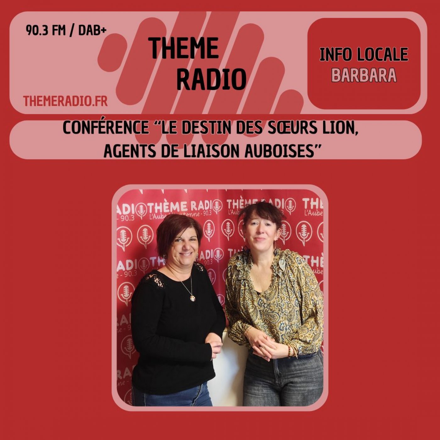 Conférence “Le destin des sœurs Lion, agents de liaison auboises”
